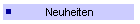 Neuheiten