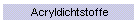 Acryldichtstoffe