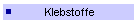 Klebstoffe