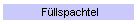 F�llspachtel